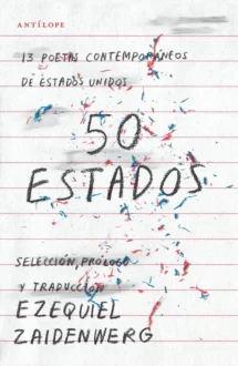 50 Estados. 13 poetas contemporáneos de Estados Unidos