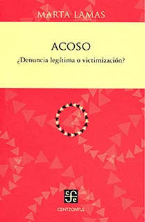 Acoso. ¿Denuncia legítima o victimización?