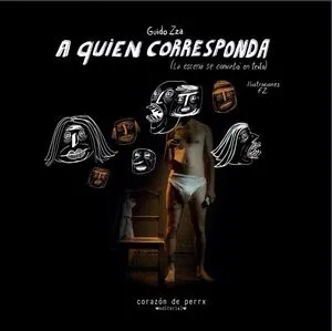 A quien corresponda. Las escena y el texto