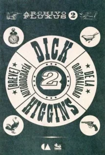 Archivo Fluxus 2: Breve autobiografía de la originalidad
