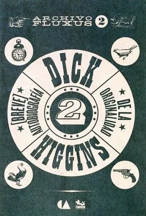 Archivo Fluxus 2: Breve autobiografía de la originalidad