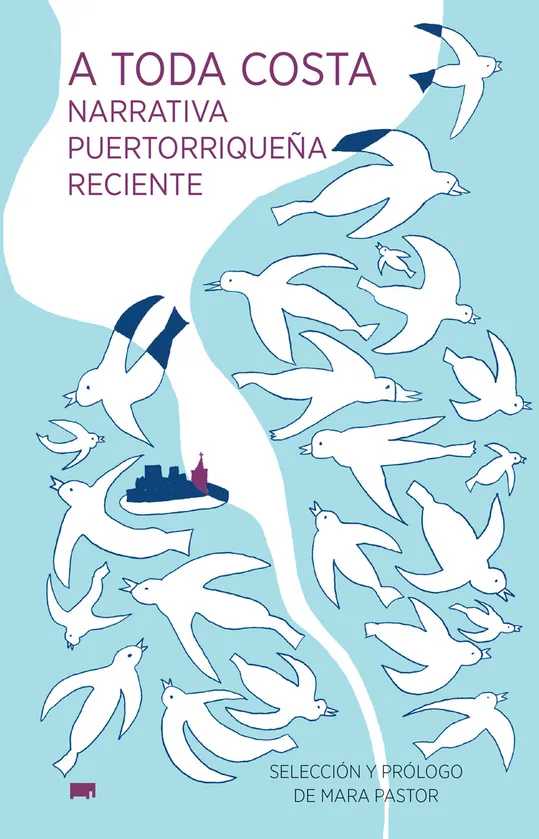 A toda costa: narrativa puertorriqueña contemporánea