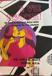 A ver. Bésense. Relatos primer beso entre mujeres