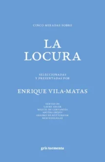 Cinco miradas sobre la locura