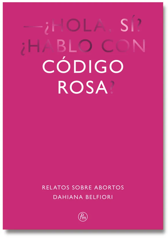 Código rosa: Relatos sobre abortos