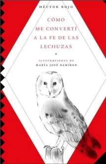 Cómo me convertí a la fe de las lechuzas