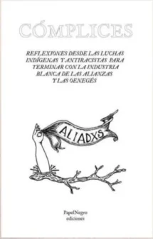 Cómplices. Sobre la industria blanca de las alianzas y ong