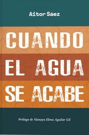 Cuando el agua se acabe