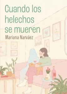 Cuando los helechos mueren