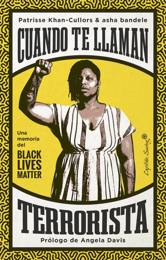 Cuando te llaman terrorista. Una memoria del Black lives matter