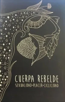 Cuerpa rebelde. Cicliciad, menstruación