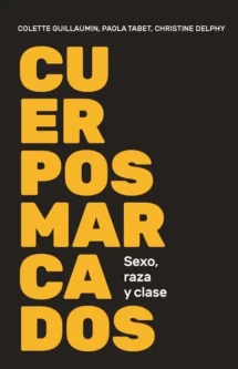 Cuerpos marcados – Sexo, raza y clase