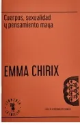 Cuerpos, sexualidad y pensamiento maya