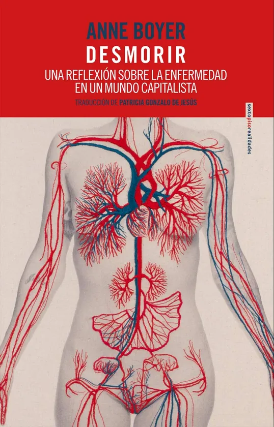 Desmorir. Una reflexión sobre la enfermedad en un mundo capitalista