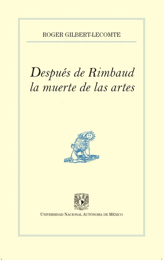 Después de Rimbaud la muerte de las artes