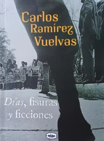 Días, fisuras y ficciones