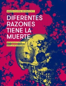 Diferentes razones tiene la muerte