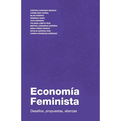 Economía feminista. Desafíos propuestas y alianzas