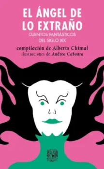 El ángel de lo extraño. Cuentos fantásticos del siglo XIX