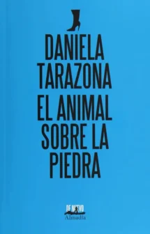EL ANIMAL SOBRE LA PIEDRA (DE NUEVO)