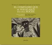 Tu'go ja'y midibo ¨jot kujk ach tu'uk tsuum
El compadre que se volvió rico en una noche. Tapa blanda
Mixe y español
