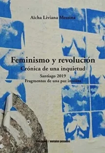 Feminismo y revolución: Crónica de una inquietud