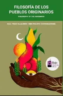 Filosofía de los pueblos originarios/ Philosophy of the indigenous peoples