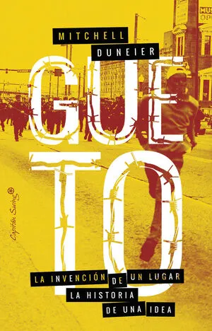 Gueto: La invención de un lugar, la historia de una idea