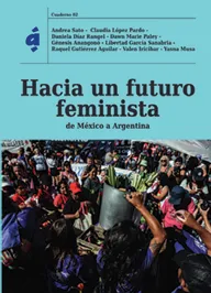 Hacia un futuro feminista, de México a Argentina