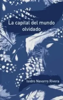 La capital del mundo olvidado