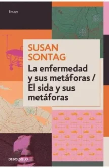 LA ENFERMEDAD Y SUS METAFORAS