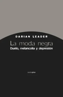 La moda negra. Duelo, melancolía y depresión