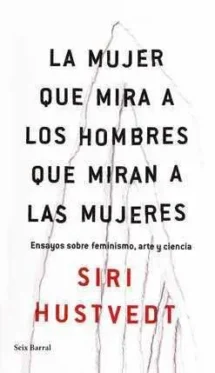 La mujer que mira a los hombres que miran a las mujeres