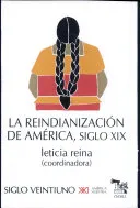 La reindianización de América, Siglo XIX
