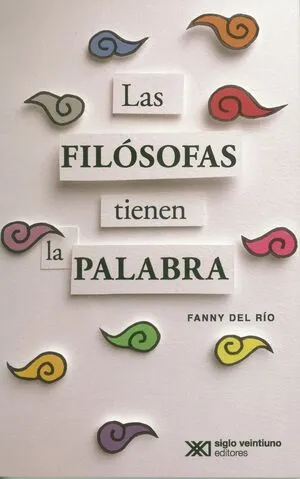 Las filósofas tienen la palabra