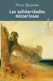 Las solidaridades misteriosas