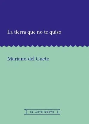 La tierra que no te quiso