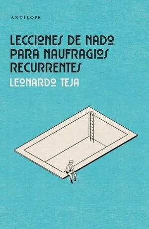 Lecciones de nado para naúfragos recurrentes