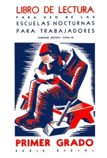 Libro de lectura para uso de las escuelas nocturnas para trabajadores