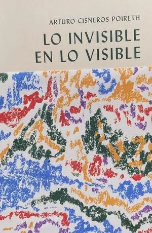Lo invisible en lo visible