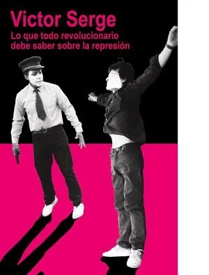 Lo que todo revolucionario debe saber sobre la represión