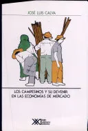 Los campesinos y su devenir en las economías de mercado