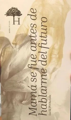 Mamá se fue antes de hablarme del futuro