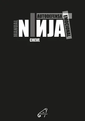 Manual Ninja.Autodefensa emocional