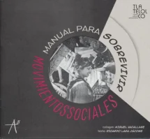 Manual para sobrevivir movimientos sociales