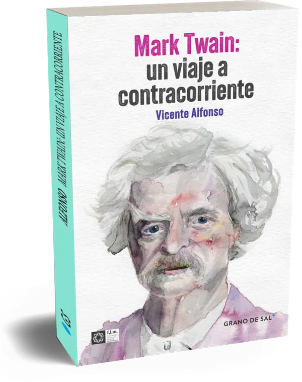 Mark Twain: un viaje a contracorriente