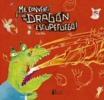 Me convertí en un dragón escupefuego