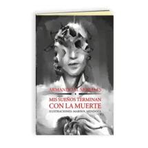 Mis sueños terminan con la muerte: Poesía oscura