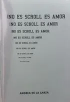 |No es scroll es amor