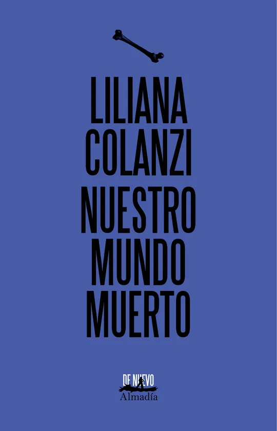 NUESTRO MUNDO MUERTO (DE NUEVO)